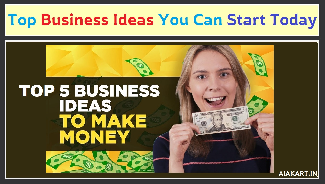 Best 5 Online Business Ideas You Can Start Today In 2020 - AIA KART